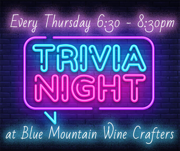 Wine & Trivia Thursdays - Blue Mountain Wine Crafters, LLC